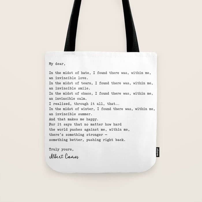 Albert Camus Quote - My Dear In The Midst Of Hate I Found Tote Bag