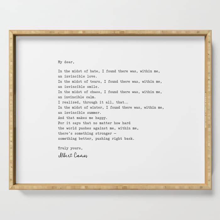 Albert Camus Quote - My Dear In The Midst Of Hate I Found Serving Tray