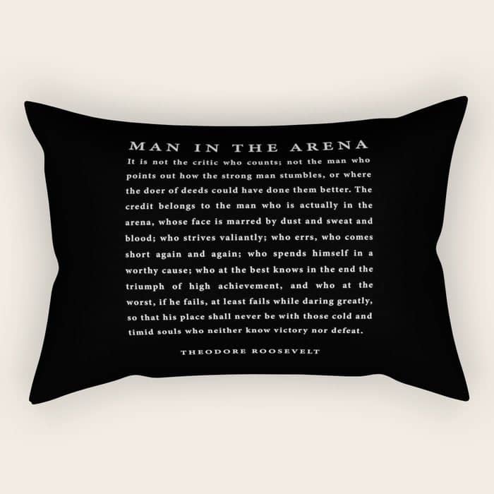 The Man In The Arena, Theodore Roosevelt Quote, Rectangular Pillow