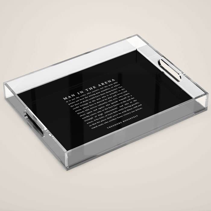 The Man In The Arena, Theodore Roosevelt Quote, Acrylic Tray