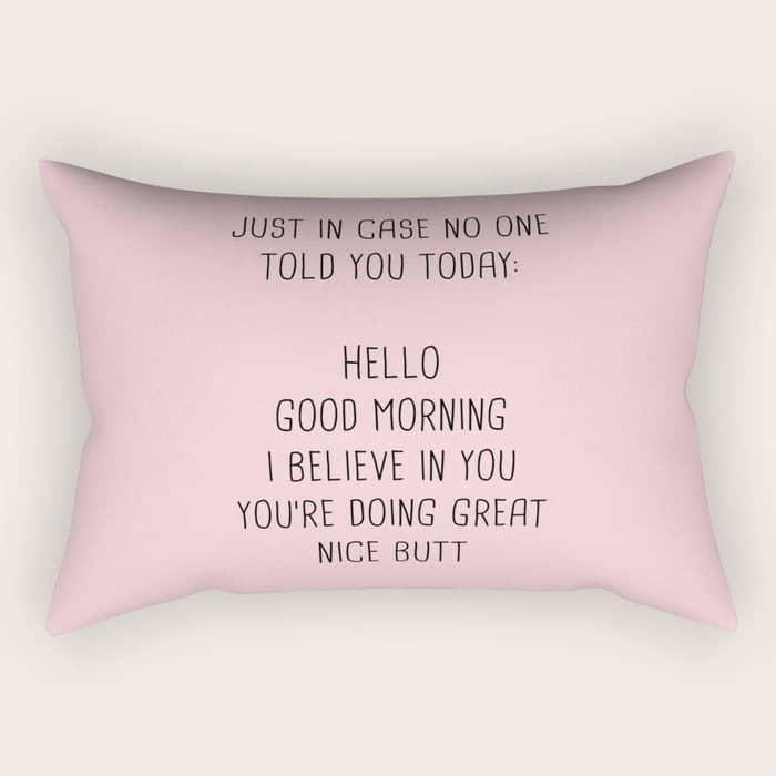 Just In Case No One Told You Today: Hello Rectangular Pillow