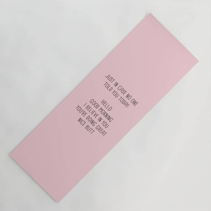 Just In Case No One Told You Today: Hello Yoga Mat