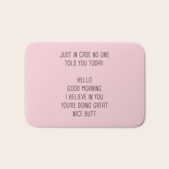 Just In Case No One Told You Today: Hello Bath Mat