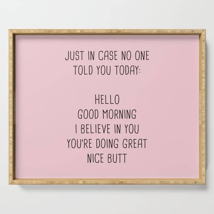 Just In Case No One Told You Today: Hello Serving Tray