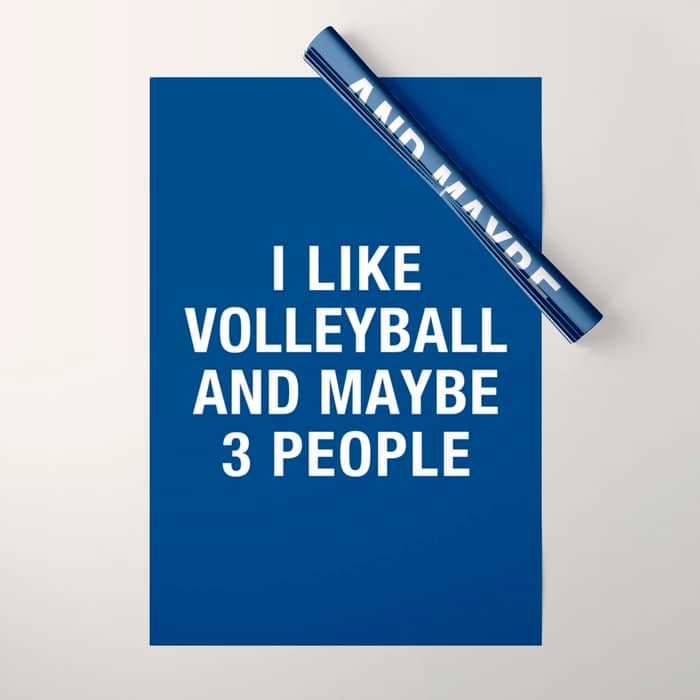 I Like Volleyball And Maybe 3 People Wrapping Paper