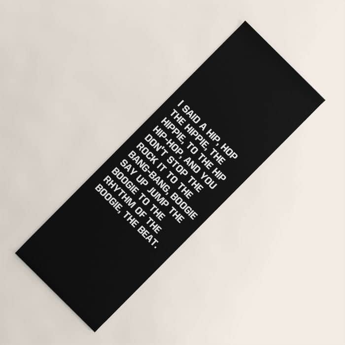 Rapper'S Delight, I Said A Hip Hop Yoga Mat