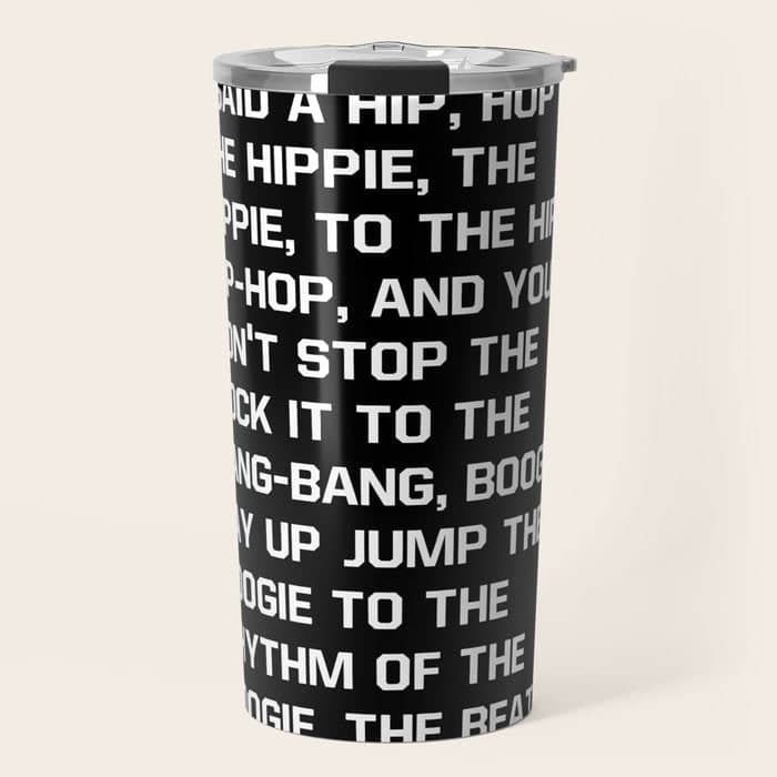 Rapper'S Delight, I Said A Hip Hop Travel Mug