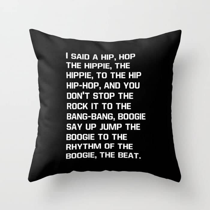 Rapper'S Delight, I Said A Hip Hop Throw Pillow