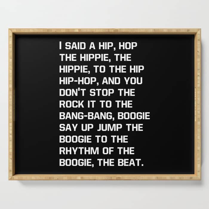 Rapper'S Delight, I Said A Hip Hop Serving Tray