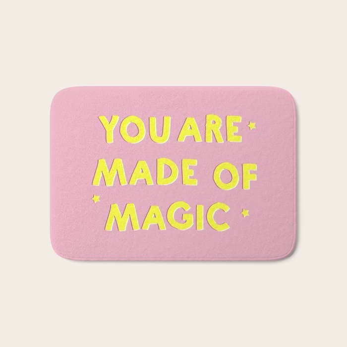 You Are Made Of Magic - Typography Bath Mat