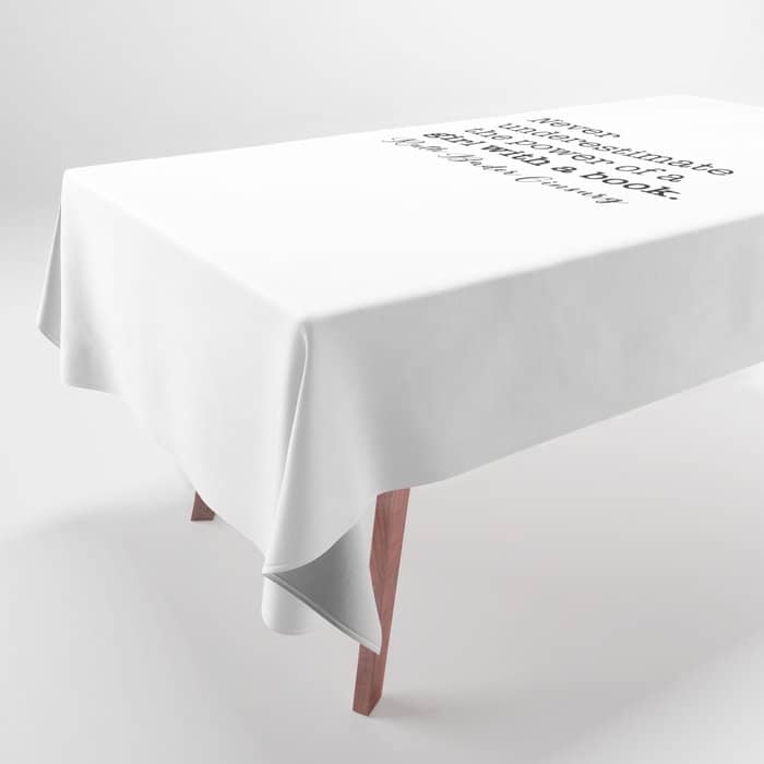Never Underestimate The Power Of A Girl With A Book. Tablecloth
