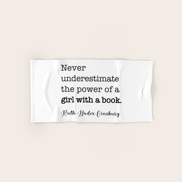 Never Underestimate The Power Of A Girl With A Book. Bath Towel