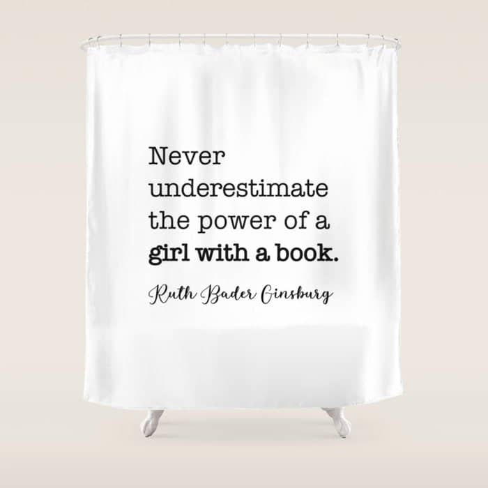 Never Underestimate The Power Of A Girl With A Book. Shower Curtain