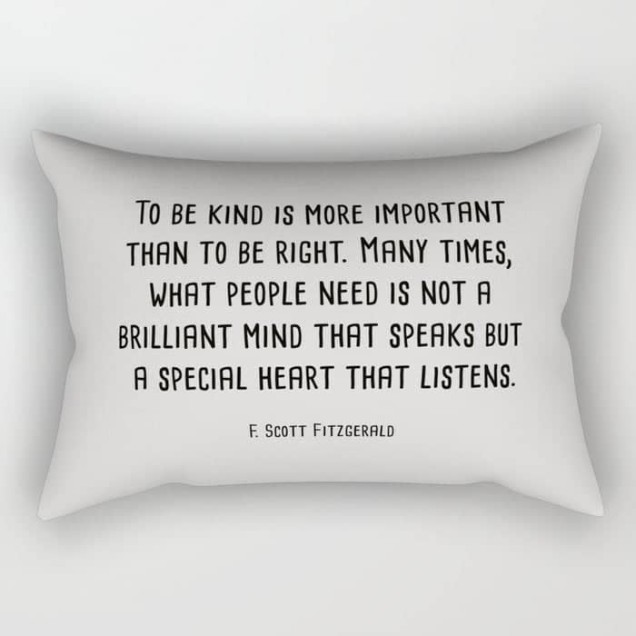 To Be Kind Is More Important... F. Scott Fitzgerald Quote Rectangular Pillow