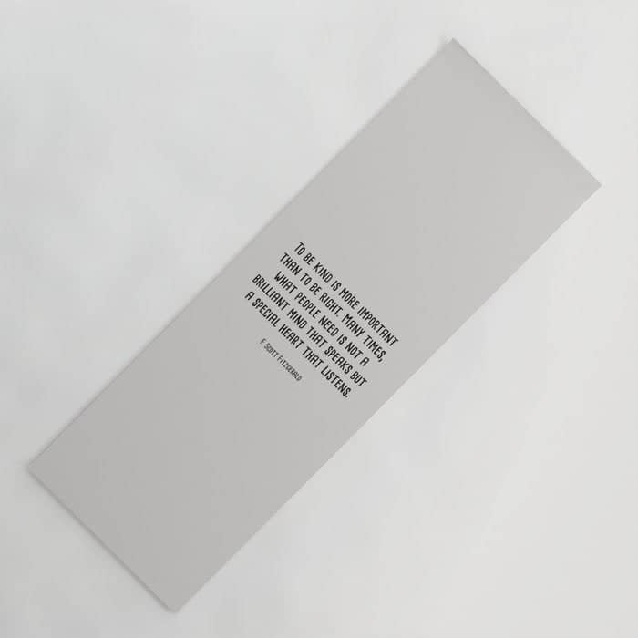 To Be Kind Is More Important... F. Scott Fitzgerald Quote Yoga Mat