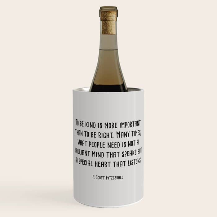 To Be Kind Is More Important... F. Scott Fitzgerald Quote Wine Chiller