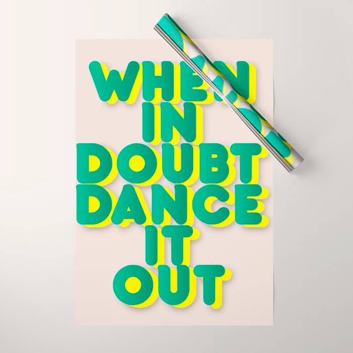 When In Doubt Dance It Out No2 Wrapping Paper