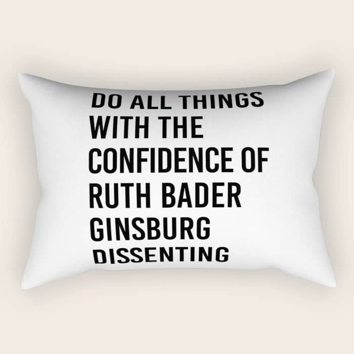 Do All Things With The Confidence Of Ruth Bader Ginsburg Dissenting Rectangular Pillow