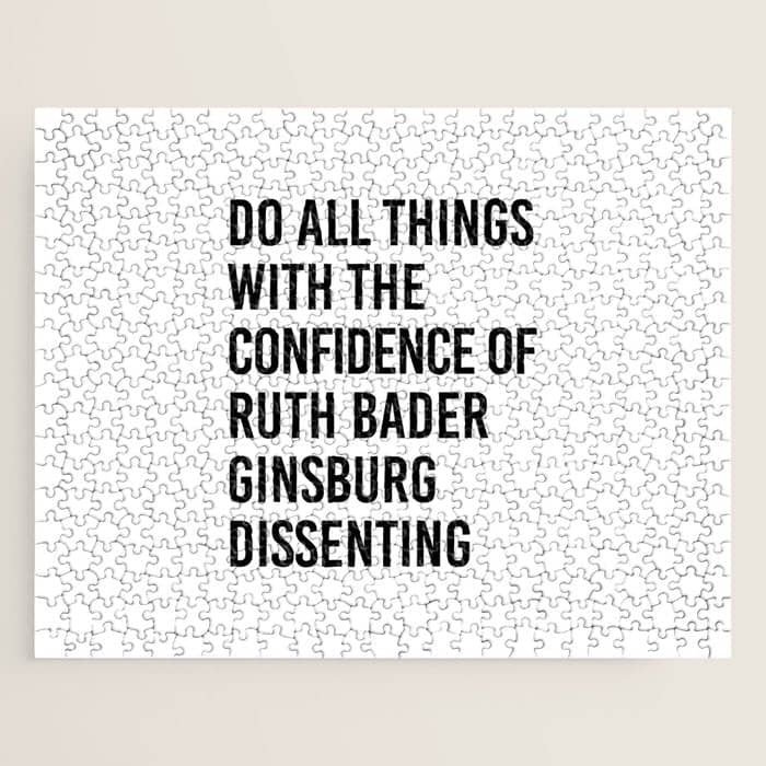 Do All Things With The Confidence Of Ruth Bader Ginsburg Dissenting Jigsaw Puzzle