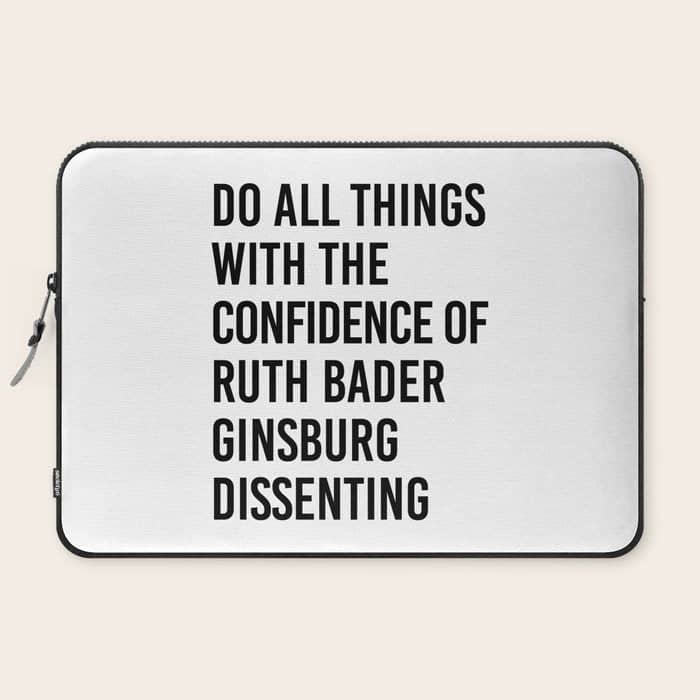 Do All Things With The Confidence Of Ruth Bader Ginsburg Dissenting Laptop Sleeve