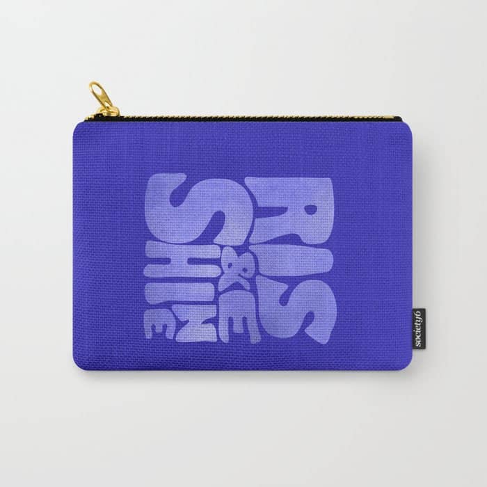 Rise And Shine - Blue Typography Carry All Pouch