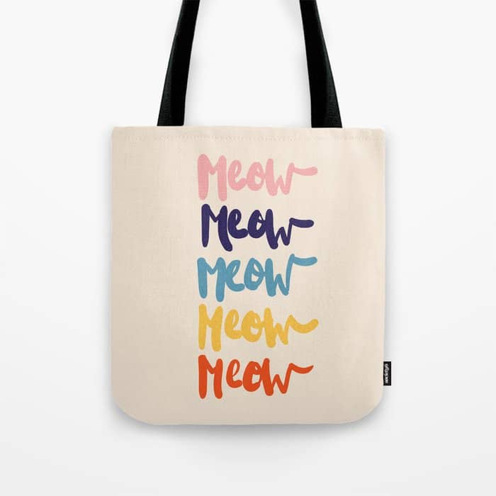 Meow Meow Says The Cat - Typography Tote Bag