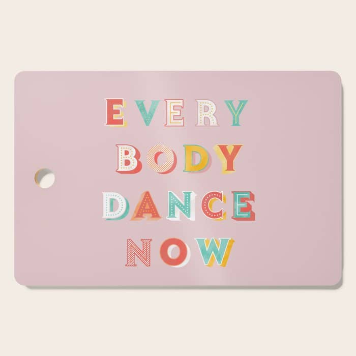 Everybody Dance Now - Bright Typography Cutting Board