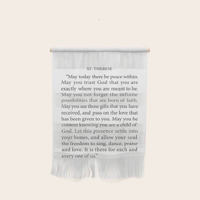 St. Therese Quote, May Today There Be Peace, Wall Hanging