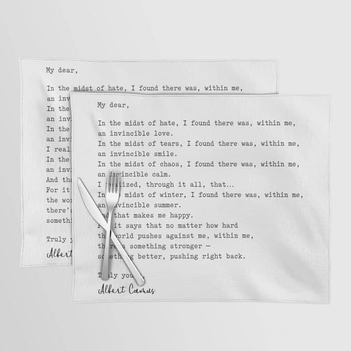 Albert Camus Quote - My Dear In The Midst Of Hate I Found Placemat