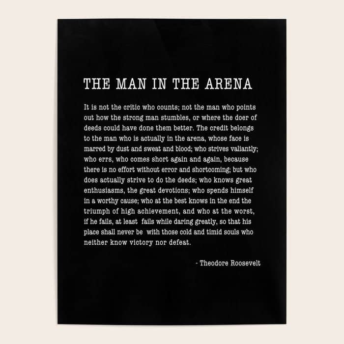 The Man In The Arena, Theodore Roosevelt Quote, Poster