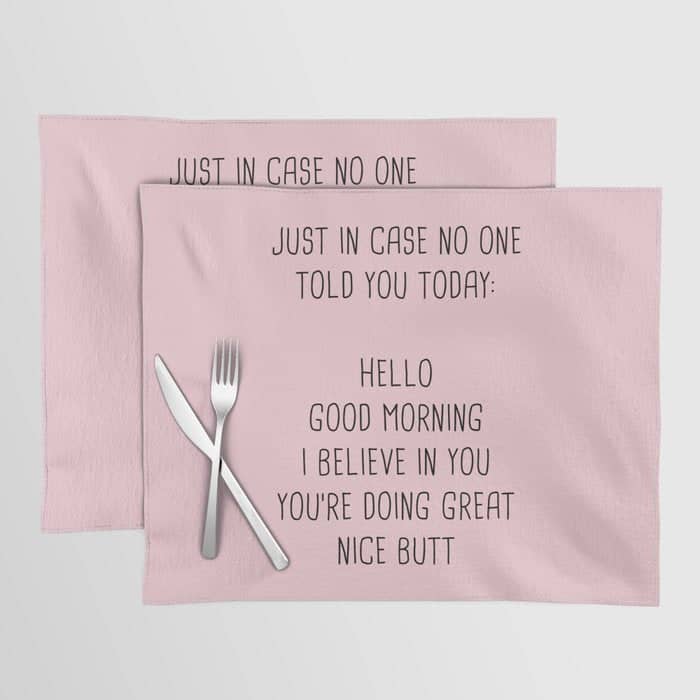Just In Case No One Told You Today: Hello Placemat