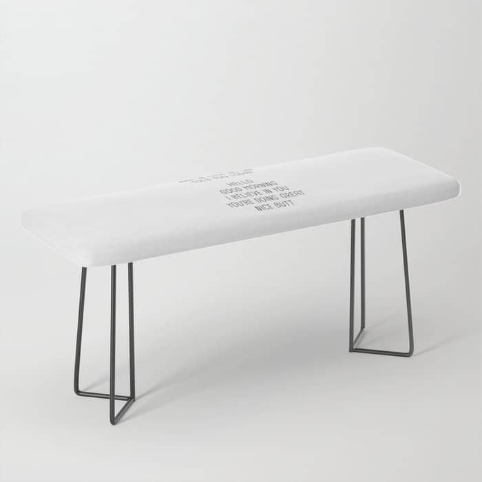 Just In Case No One Told You Today: Hello Bench