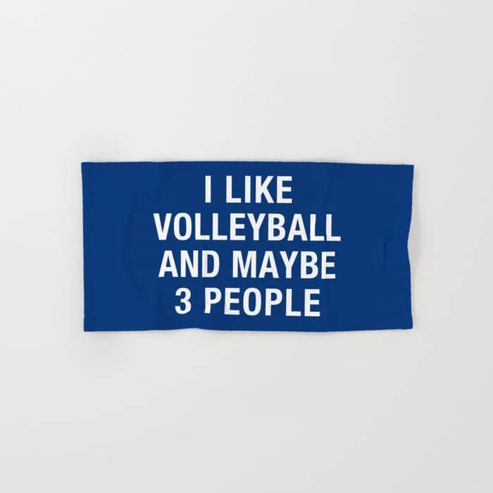 I Like Volleyball And Maybe 3 People Bath Towel