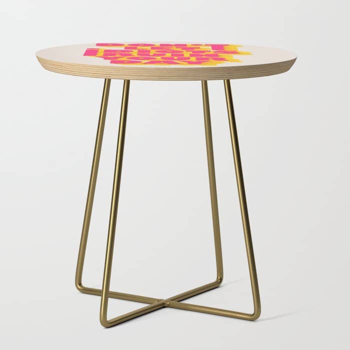 Don'T Let Idiots Ruin Your Day - Typography Side Table