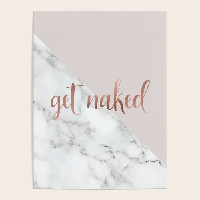 Get Naked, Bathroom Art, Rose Gold, Blush Pink, Marble Poster