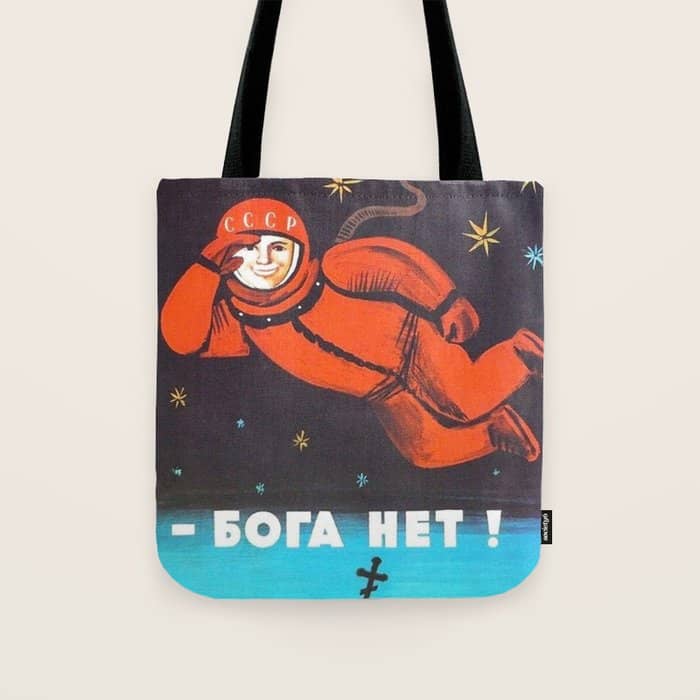 There'S No God! / ðð¾ð³ð° ððµñ!" 1960'S Ussr Anti-Religious Propaganda Cosmonaut Yuri Gagarin In Space Tote Bag