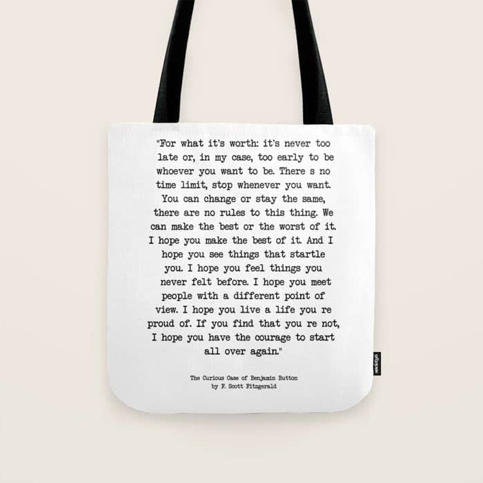 It'S Never Too Late Benjamin Button Tote Bag
