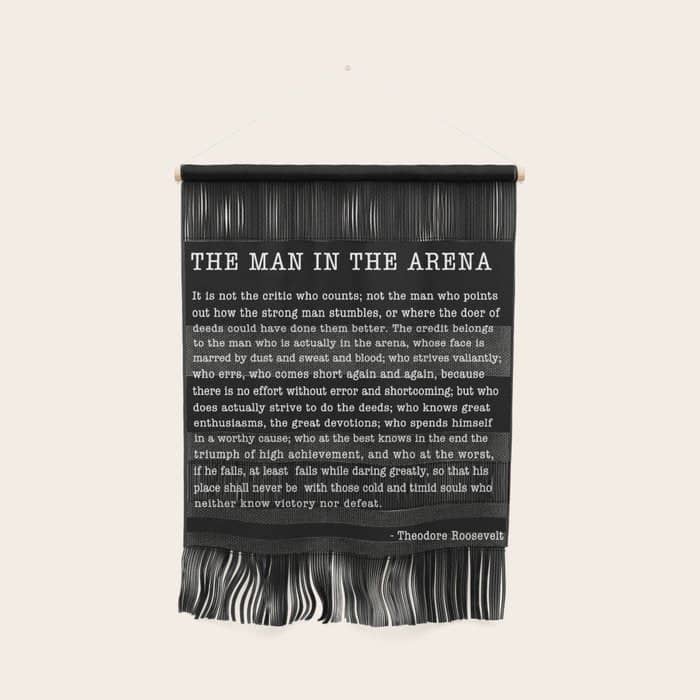 The Man In The Arena, Theodore Roosevelt Quote, Wall Hanging