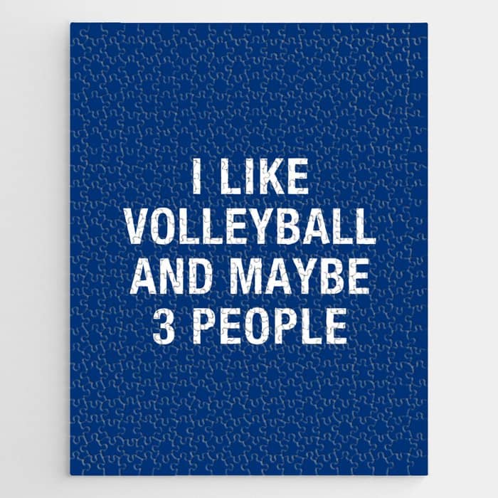 I Like Volleyball And Maybe 3 People Jigsaw Puzzle