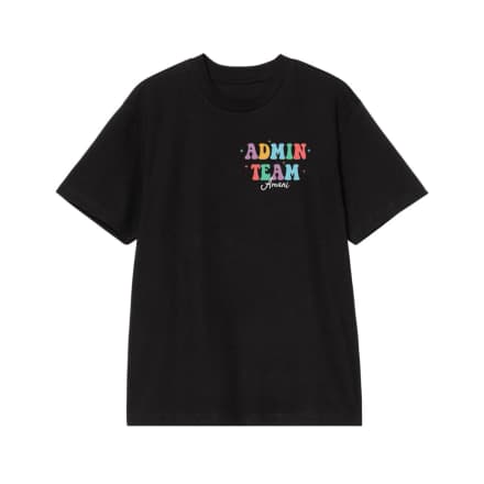 Admin Team Staff Appreciation T-Shirt With Positive Affirmations