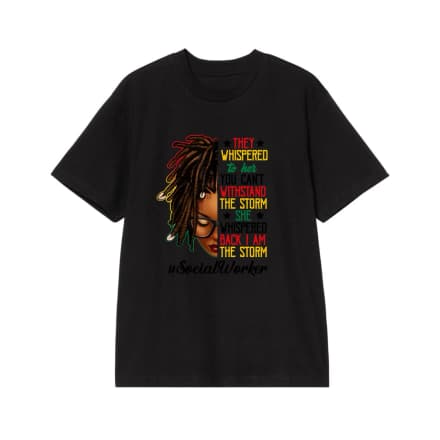 I Am The Storm Social Worker Black Woman Empowerment T-Shirt