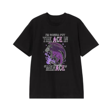 I'M Gonna Put The Ace In Menace Asexual Pride Dragon