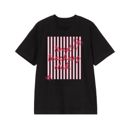 Tired Teachers Club Pink Stripes And Bows T-Shirt