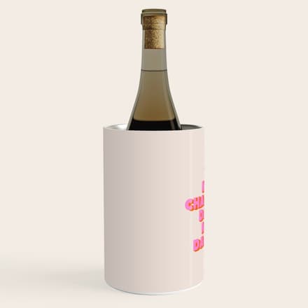Take More Chances Dance More Dances Wine Chiller