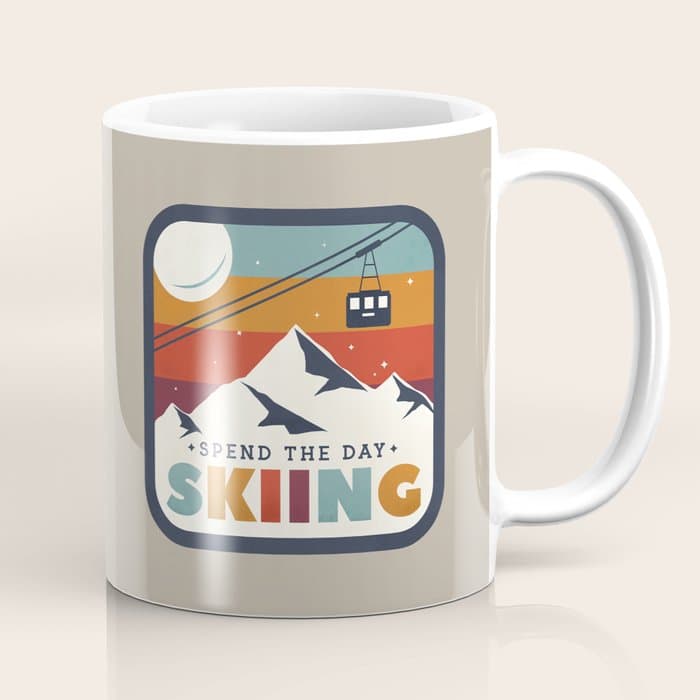 Spend The Day Skiing-Ski Badge Coffee Mug