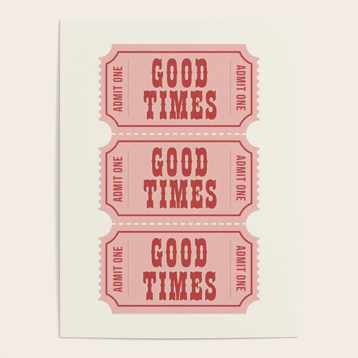 Good Times Retro Ticket, Pink Aesthetic Poster