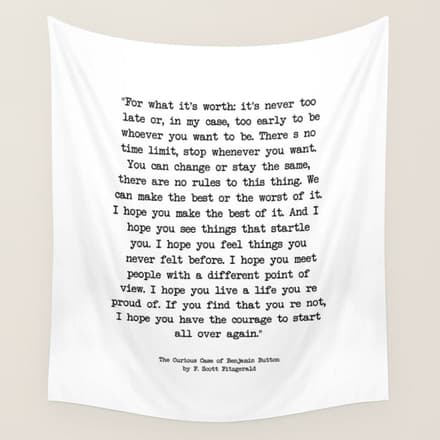 It'S Never Too Late Benjamin Button Wall Tapestry
