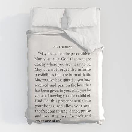 St. Therese Quote, May Today There Be Peace, Duvet Cover