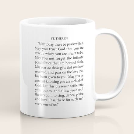 St. Therese Quote, May Today There Be Peace, Coffee Mug