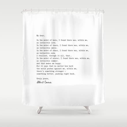Albert Camus Quote - My Dear In The Midst Of Hate I Found Shower Curtain